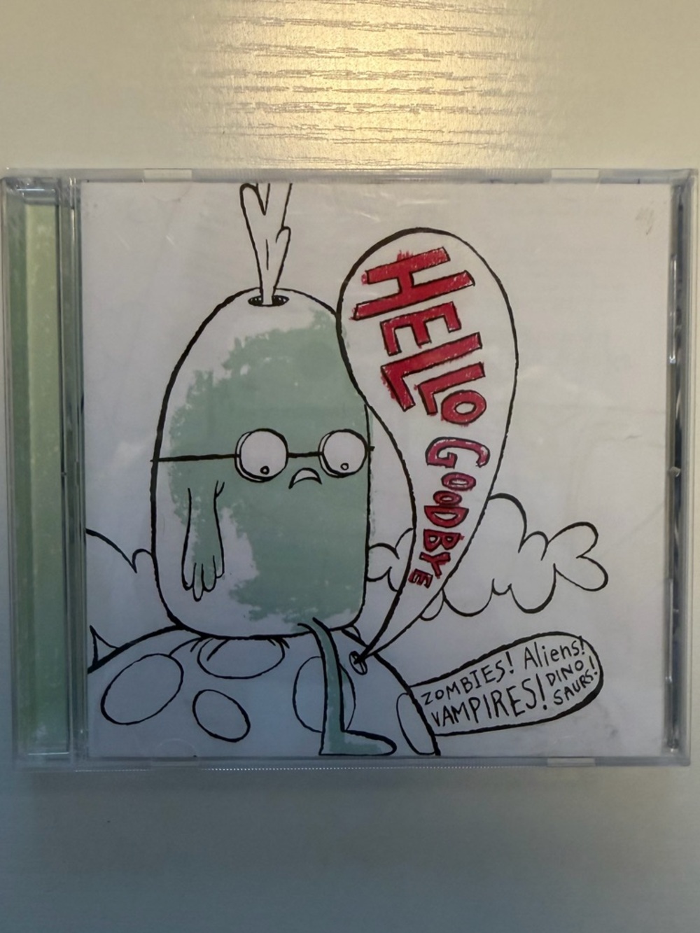 Hellogoodbye CD Zombies! Aliens!
Vampires! Dinosaurs!